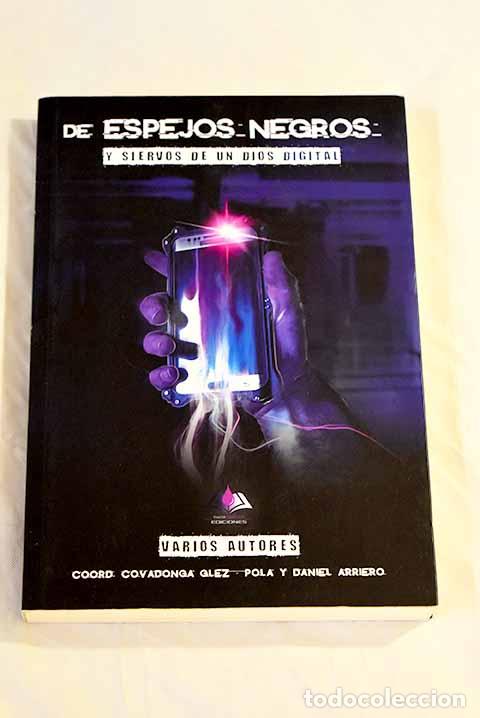 Libros: De espejos negros (y siervos de un dios digital) - Foto 1