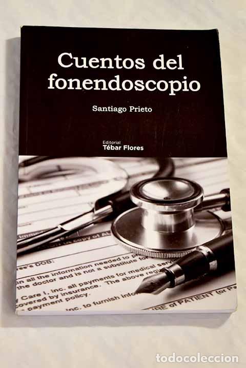 Libros: Cuentos del fonendoscopio.- Prieto, Santiago - Foto 1