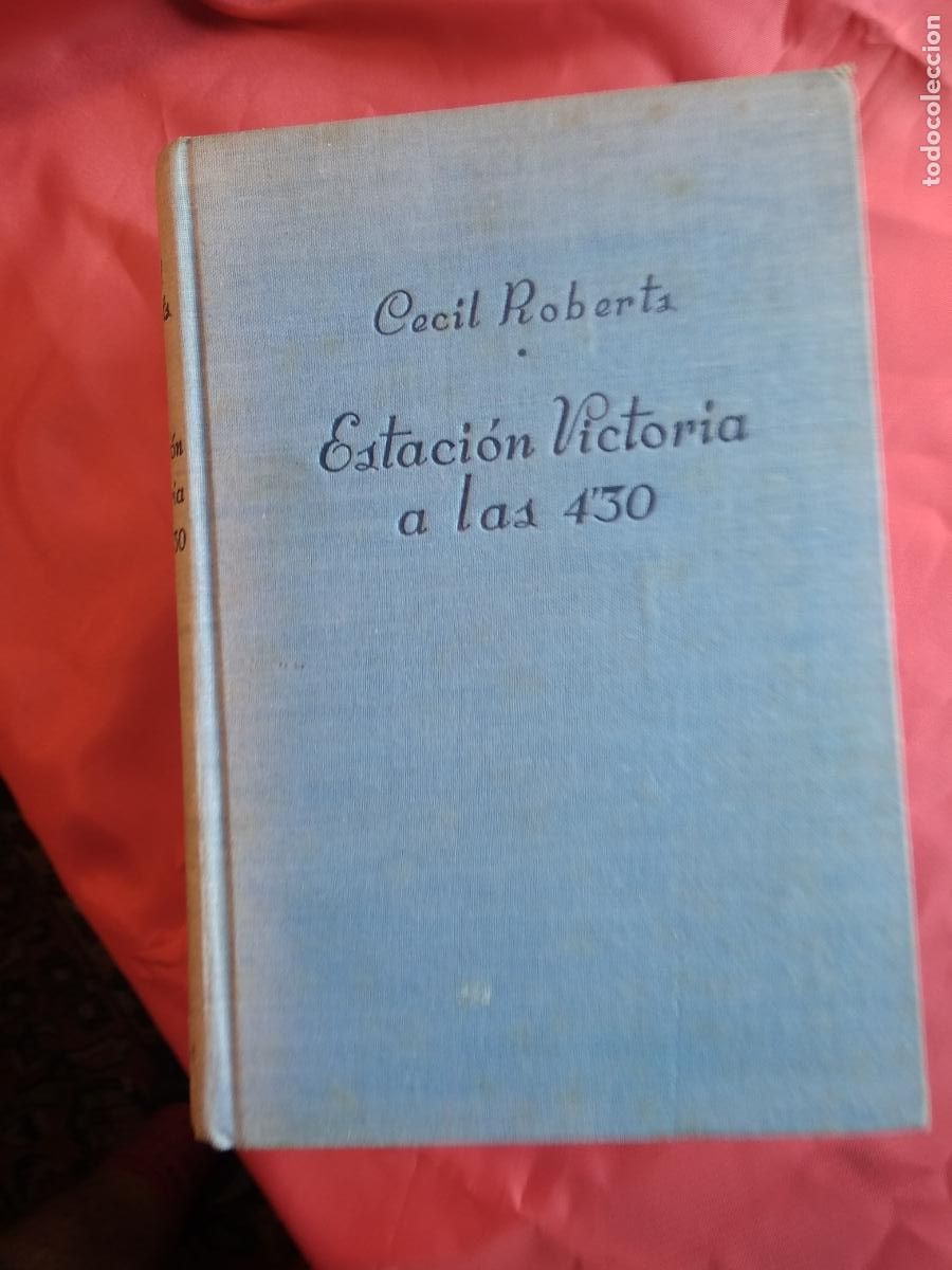 B&uuml;cher: Estaci&oacute;n Victoria a las 4,30. Cecil Roberts L.25813-638