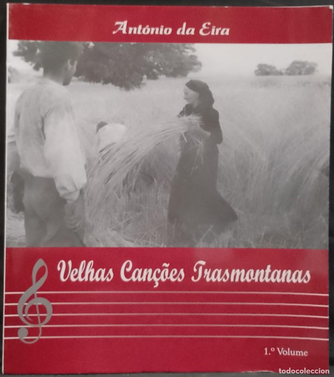 Libros: Velhas Can&ccedil;&otilde;es Transmontanas - Ant&oacute;nio da Eira - Foto 1