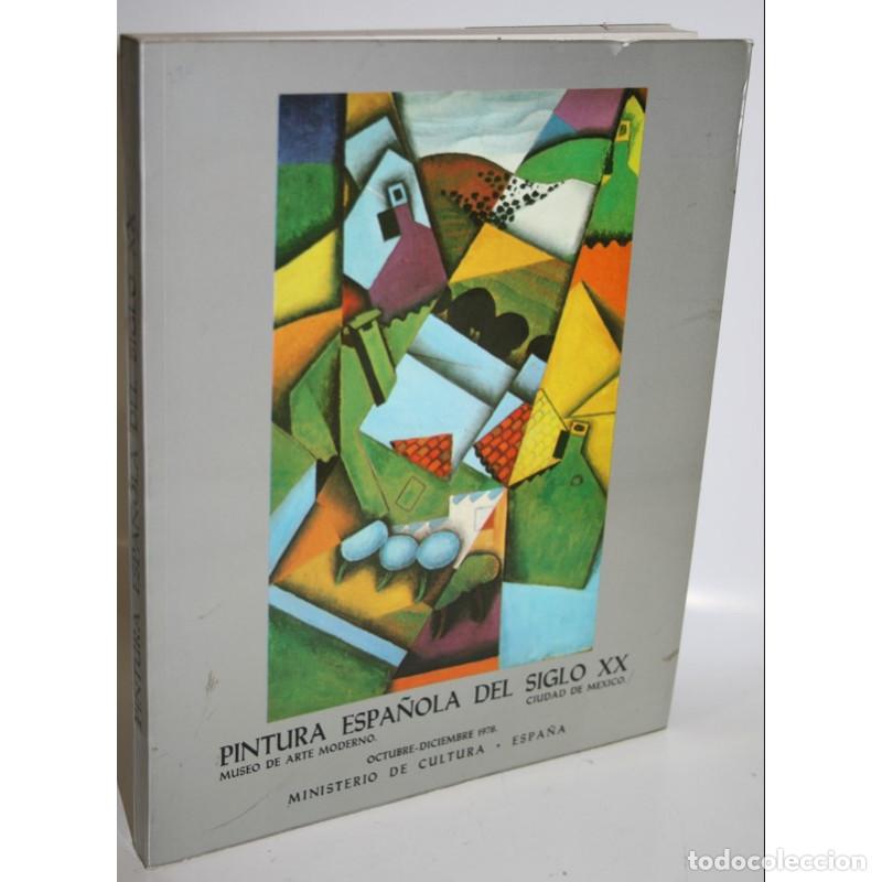 Libros: PINTURA ESPA&Ntilde;OLA DEL SIGLO XX - Foto 1