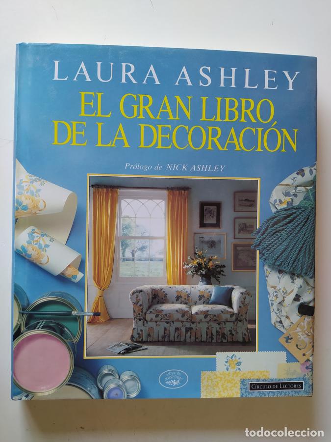 Libros: El gran libro de la Decoraci&oacute;n. - Laura Ashley. TDK785 - Foto 1