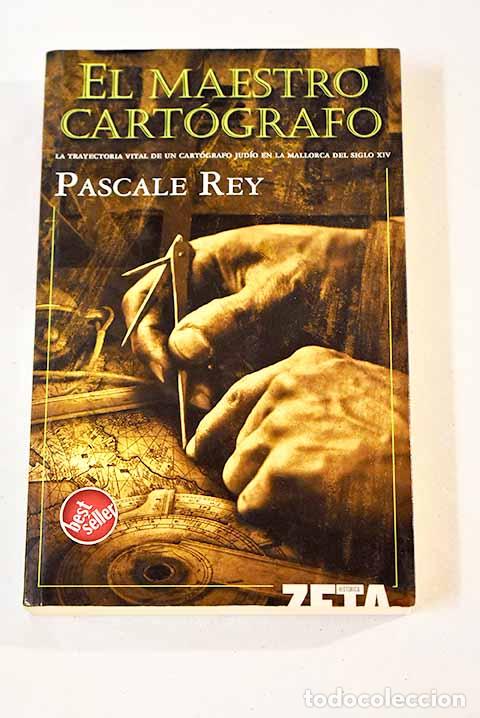 Libros: El maestro cart&oacute;grafo.- Rey, Pascale - Foto 1
