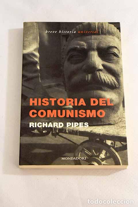 Libros: Historia del comunismo.- Pipes, Richard - Foto 1