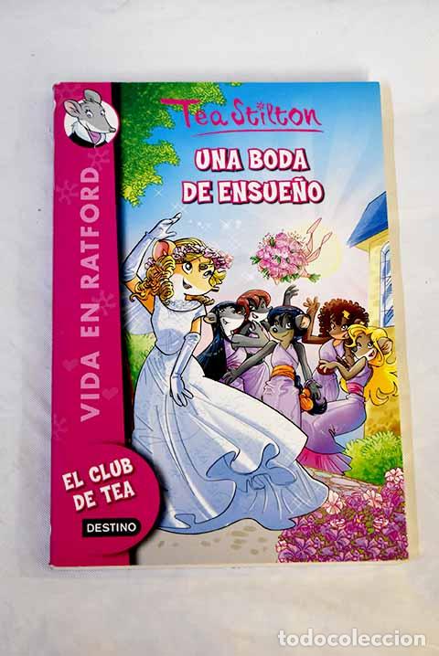 Libros: Una boda de ensue&ntilde;o: Stilton, Tea.- Stilton, Tea - Foto 1