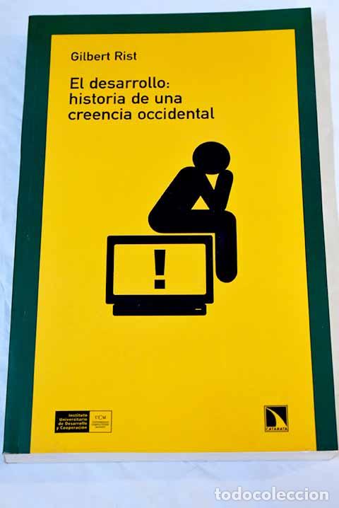 Libros: El desarrollo: historia de una creencia occidental.- Rist, Gilbert - Foto 1