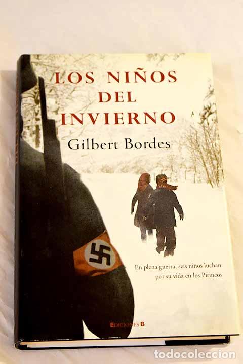 Libros: Los ni&ntilde;os del invierno.- Bordes, Gilbert - Foto 1