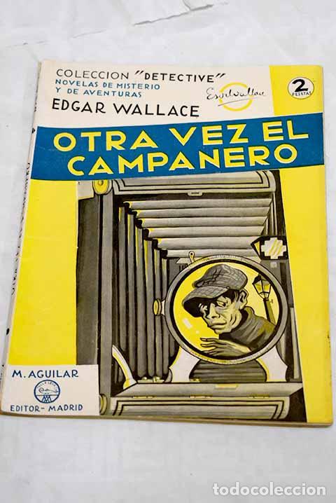 Libros: Otra vez el campanero.- Wallace, Edgar - Foto 1