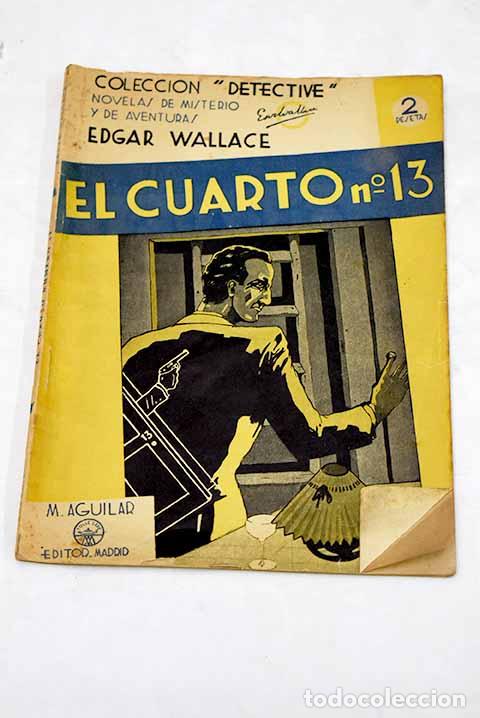 Libros: El cuarto n&uacute;mero 13: Wallace, Edgar.- Wallace, Edgar - Foto 1