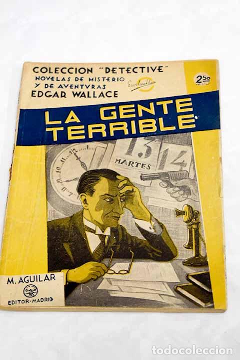 Libros: La gente terrible: Wallace, Edgar.- Wallace, Edgar - Foto 1