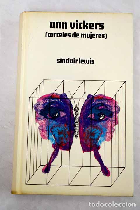 Libros: Ann Vickers: [Carceles de mujeres].- Lewis, Sinclair - Foto 1