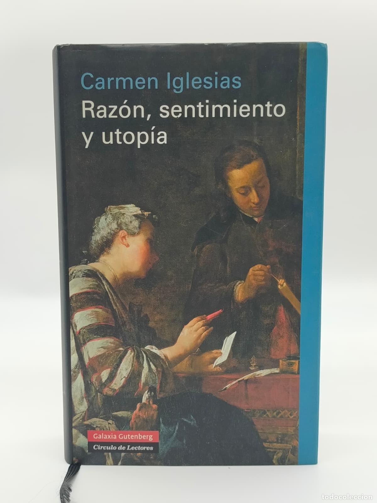 Libros: IGLESIAS, Carmen. - Raz&oacute;n, sentimiento y utop&iacute;a. - Foto 1