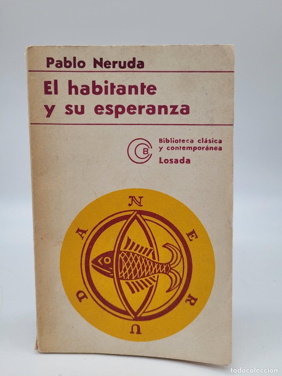 Libros: NERUDA, Pablo. - El habitante y su esperanza. - Foto 1