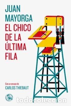 Libros: MAYORGA, Juan. - El chico de la &uacute;ltima fila. - Foto 1