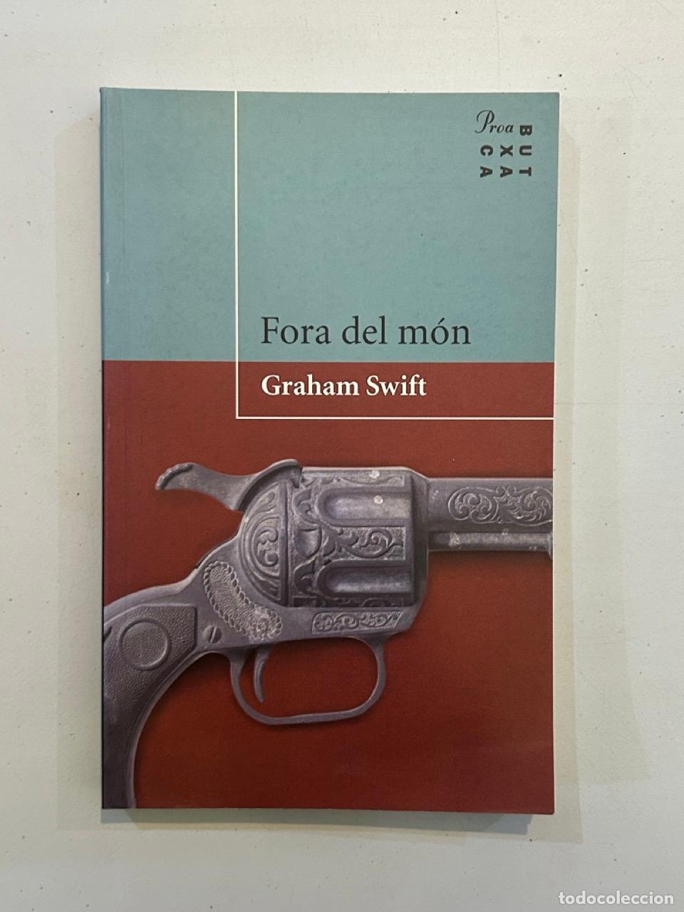 Libros: Graham Swift - Fora del m&oacute;n - Foto 1