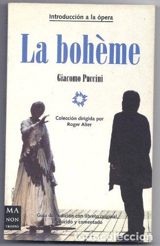 Libros: La boh&egrave;me. Introducci&oacute;n a la &oacute;pera. - Foto 1