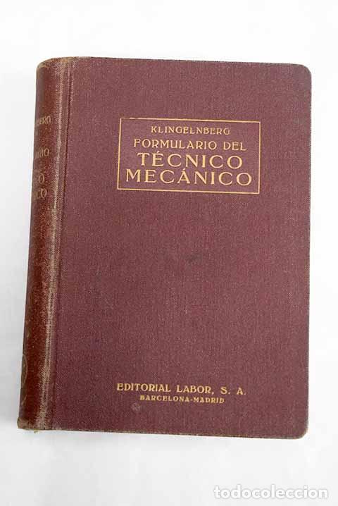 Libros: Formulario del t&eacute;cnico mec&aacute;nico: con numerosas figuras y tablas num&eacute;ricas - Foto 1