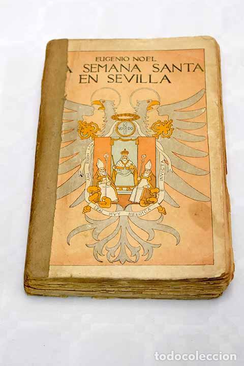 Libros: Semana Santa en Sevilla.- Noel, Eugenio - Foto 1