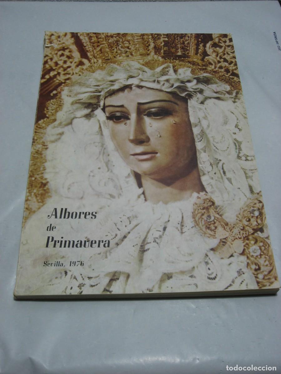 Libros: ALBORES DE PRIMAVERA Revista anual ilustrada, dedicada a la exaltaci&oacute;n de la Semana Santa y de la Fe