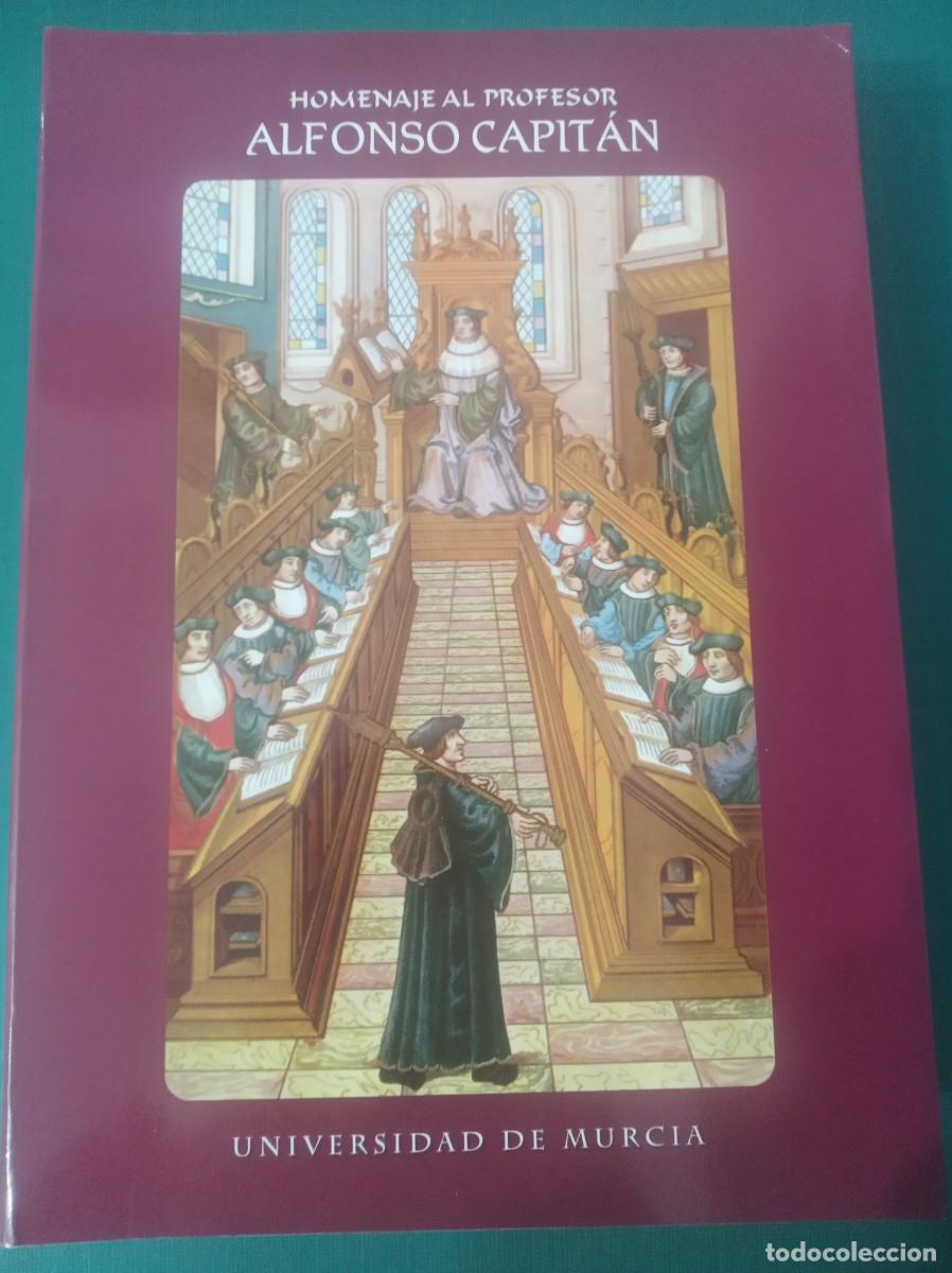 Libros: HOMENAJE AL PROFESOR ALFONSO CAPITAN ( VARIOS AUTORES ) - Foto 1