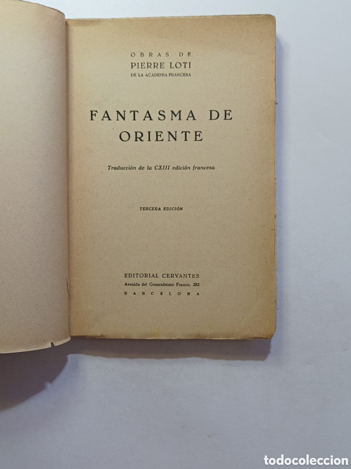 Libros: FANTASMAS DE ORIENTE. PIERRE LOTI. ED. CERVANTES. - Foto 2