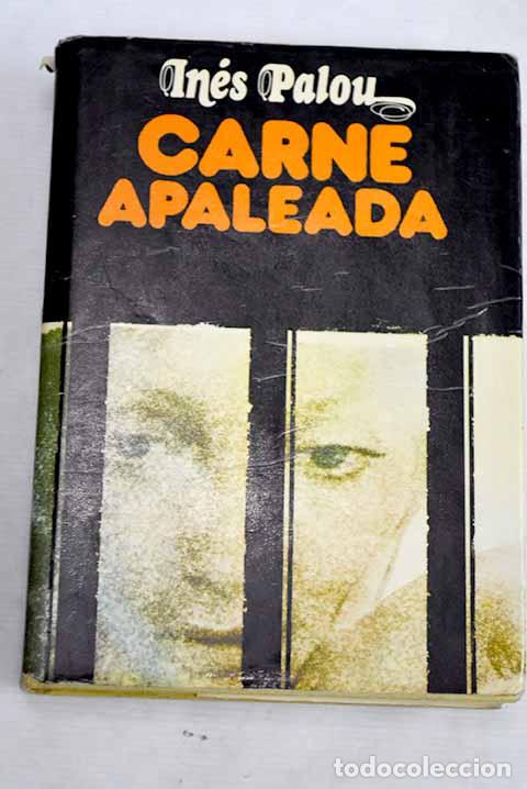 Libros: Carne apaleada: Palou, In&eacute;s.- Palou, In&eacute;s - Foto 1