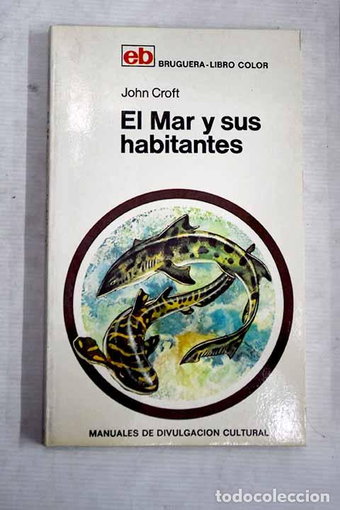Libros: El mar y sus habitantes.- Croft, John - Foto 1