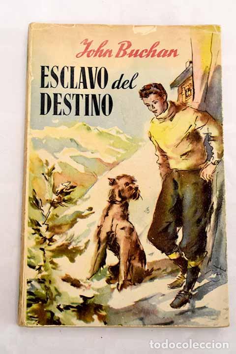 Libros: Esclavo del destino: Buchan, John.- Buchan, John - Foto 1
