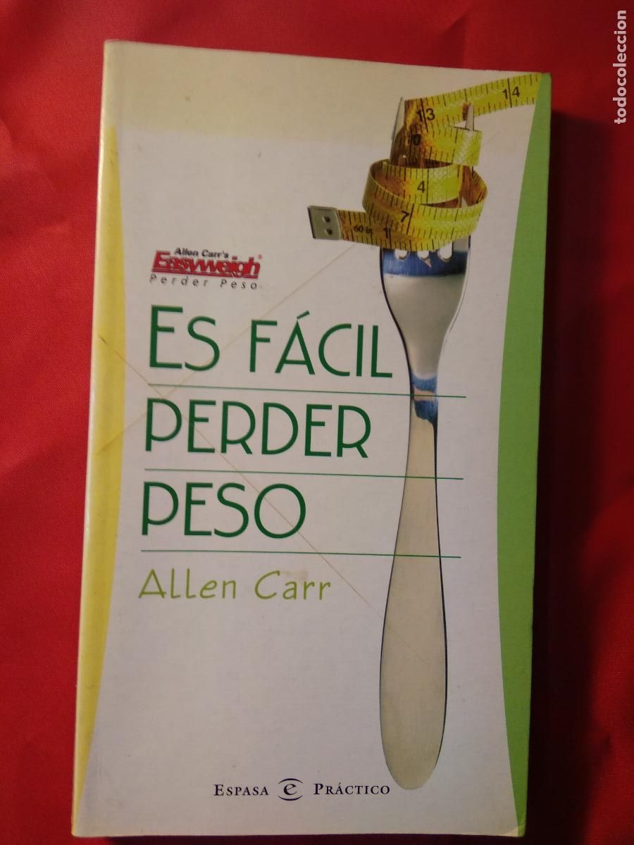 Libros: Es f&aacute;cil perder peso. Allen Carr L.28105-765 - Foto 1