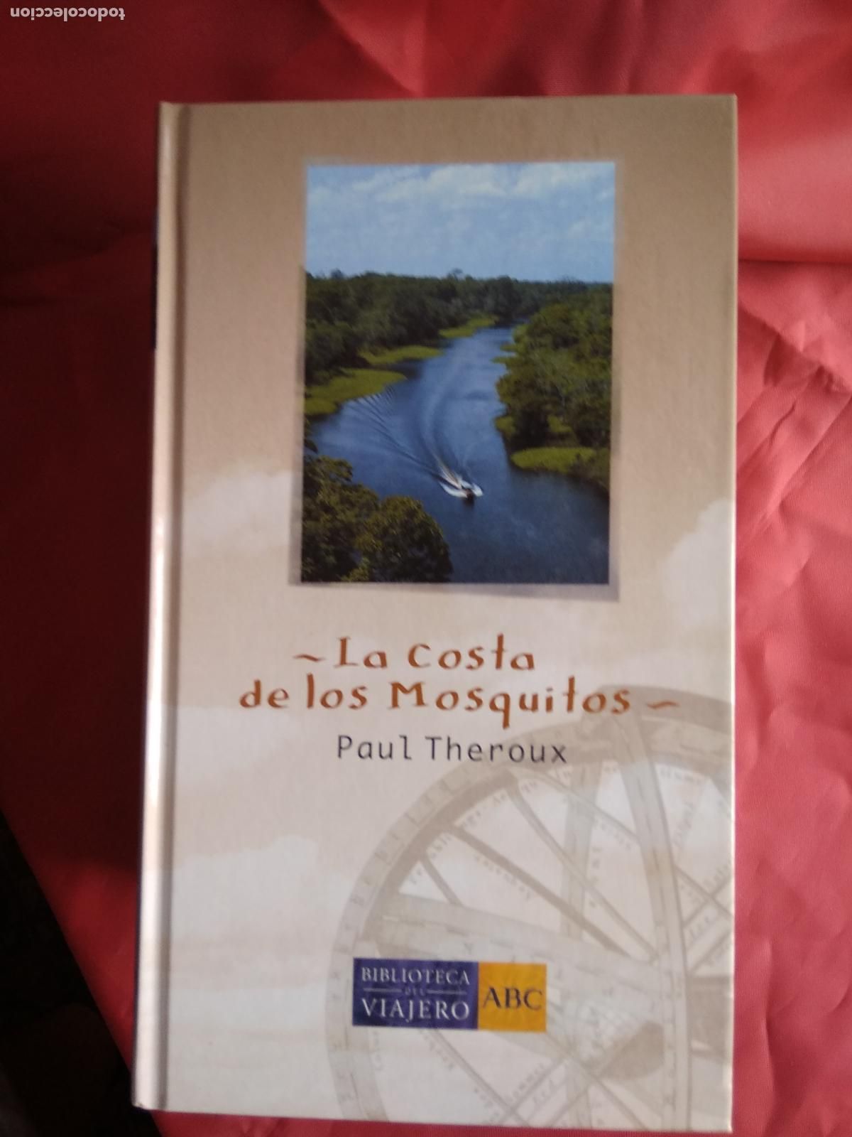 Libri di seconda mano: La costa de los Mosquitos Paul Theroux L.31642-676