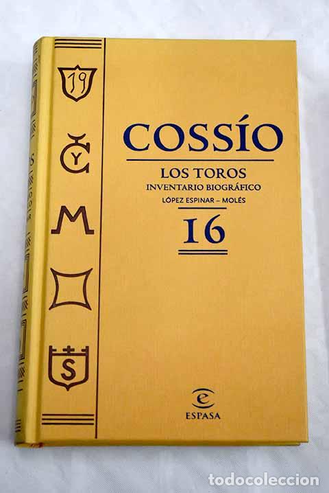 Libros: Coss&iacute;o: los toros, tomo XVI.- Coss&iacute;o, Jos&eacute; Mar&iacute;a de - Foto 1