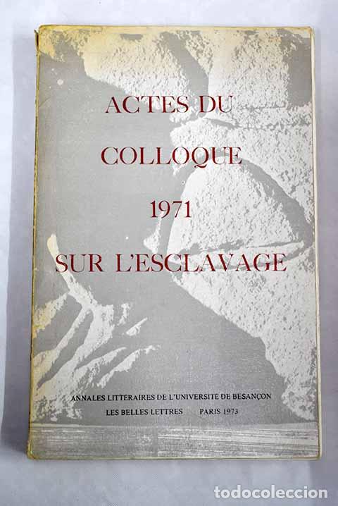Libros: Actes du colloque 1971 sur l esclavage - Foto 1