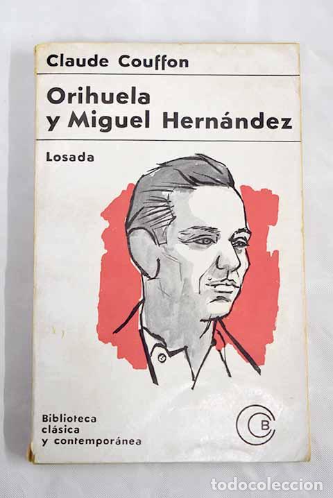 Libros: Orihuela y Miguel Hern&aacute;ndez.- Couffon, Claude - Foto 1