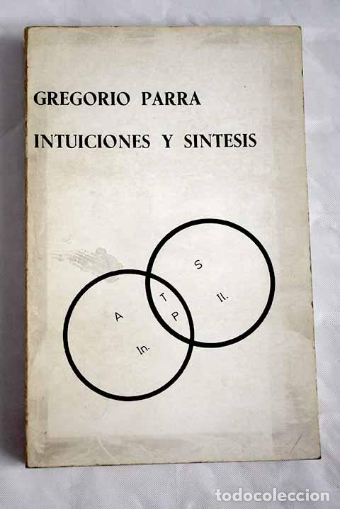 Libros: Intuiciones y s&iacute;ntesis.- Parra, Gregorio - Foto 1