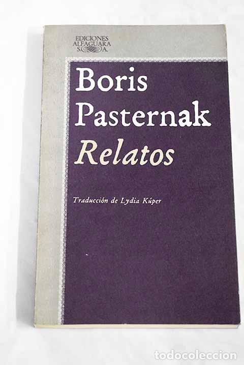 Libros: Relatos: Pasternak, Boris.- Pasternak, Boris - Foto 1