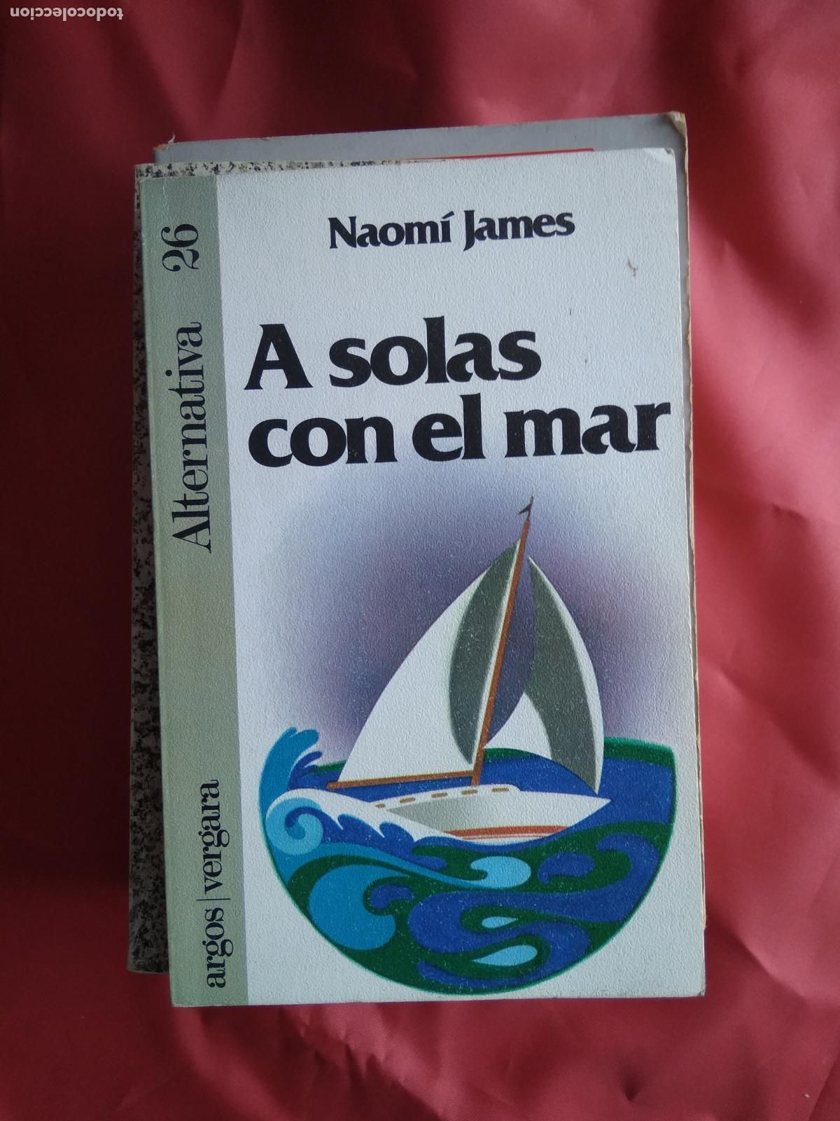 Libros: A solas con el mar. Naomi James L.31642-721 - Foto 1