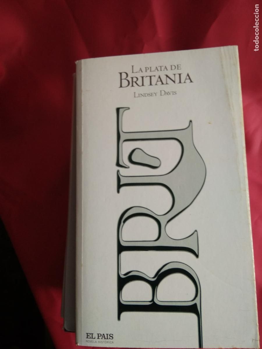 Libros: La plata de Britania. Lindsey Davis L.31642-796