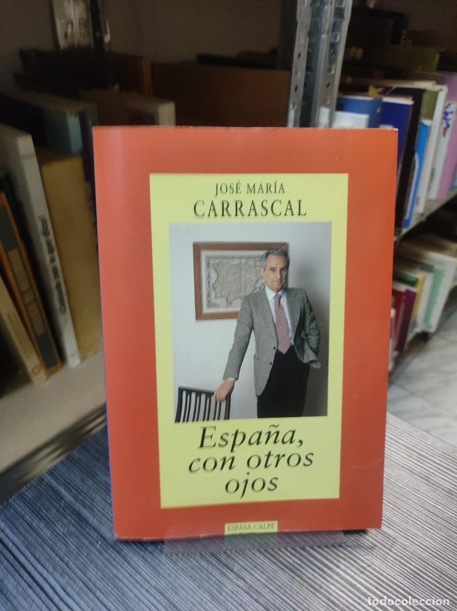 Libros: Espa&ntilde;a, con otros ojos.- Carrascal, Jos&eacute; Mar&iacute;a - Foto 1