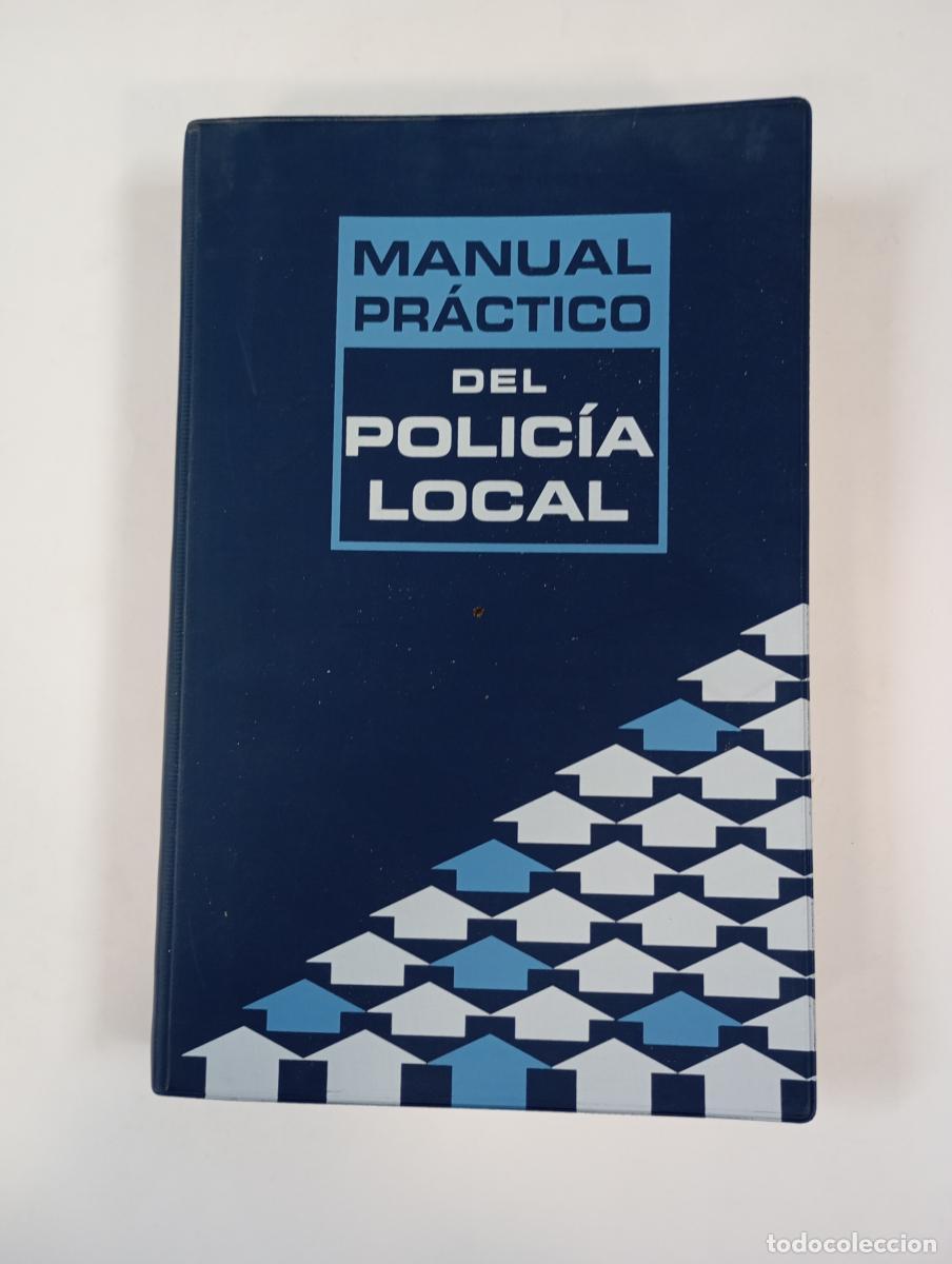 books: Manual pr&aacute;ctico de Polic&iacute;a Local. - F. Javier Garc&iacute;a Gil. TDK34