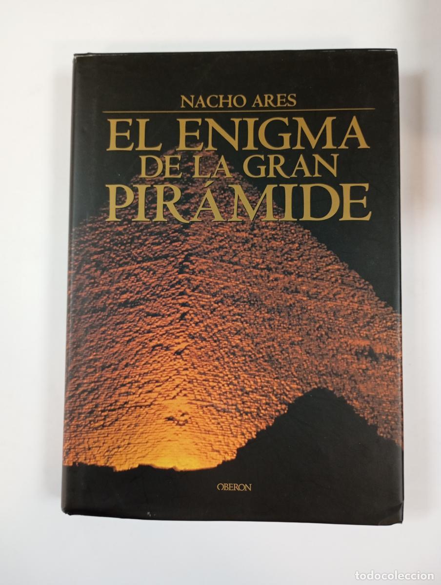 Libros: El enigma de la gran pir&aacute;mide. - Nacho Ares. TDK730 - Foto 1