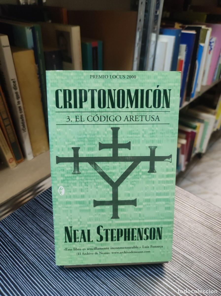 Libros: CRIPTONOMIC&Oacute;N - 3. EL C&Oacute;DIGO ARETUSA - NEAL STEPHENSON - Foto 1