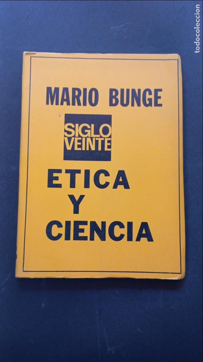 Libros: Mario Bunge - Etica y ciencia - Foto 1