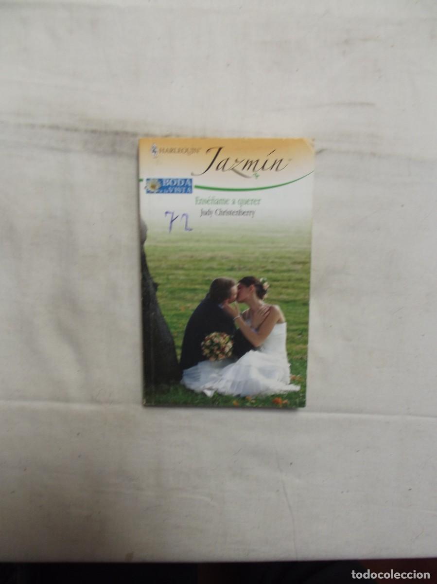 Libros: NOVELA ROMANTICA JAZMIN - ENSE&Ntilde;AME A QUERER DE JUDY CHRISTENBERRY
