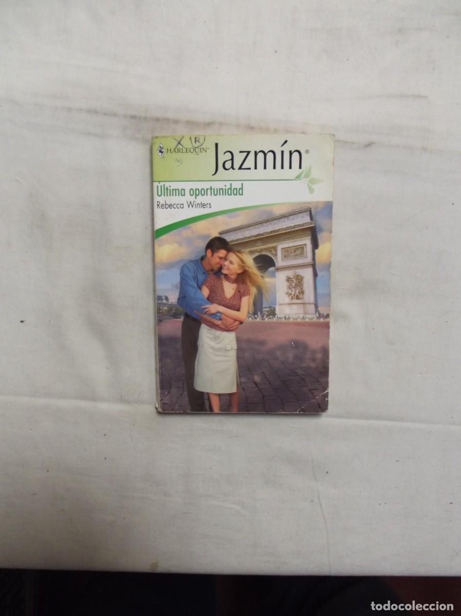Libros: NOVELA ROMANTICA JAZMIN - ULTIMA OPORTUNIDAD DE REBECCA WINTERS