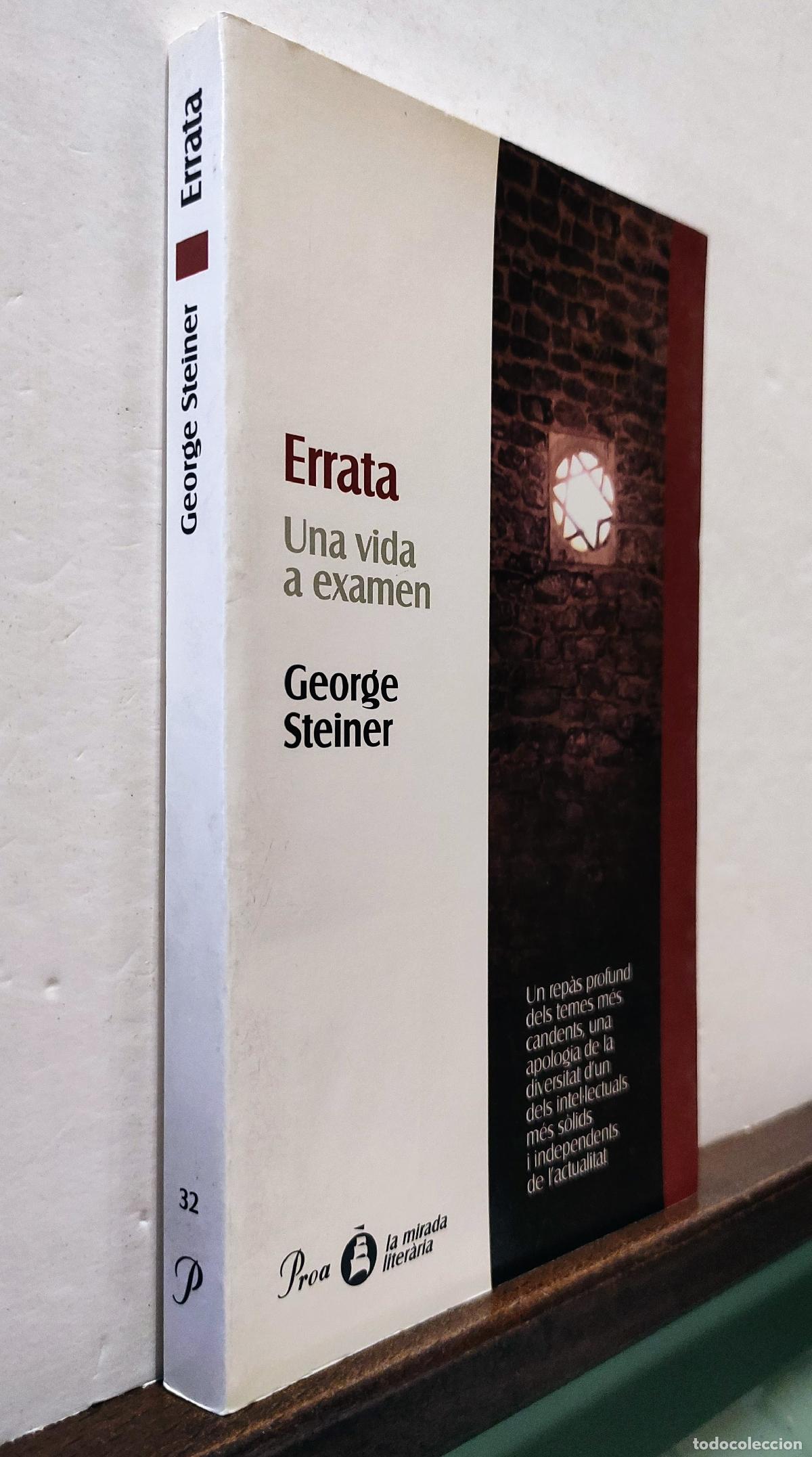 Libros: ERRATA - UNA VIDA A EXAMEN - GEORGE STEINER - Foto 2