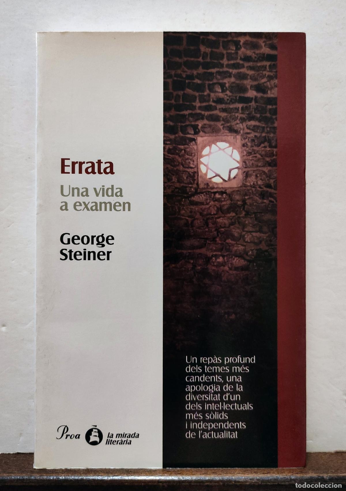 Libros: ERRATA - UNA VIDA A EXAMEN - GEORGE STEINER - Foto 1