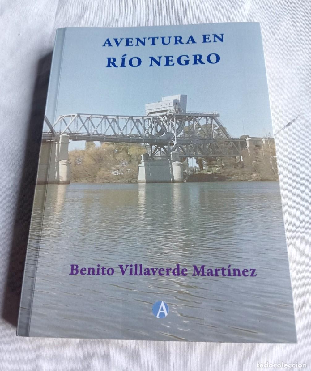 Libros: AVENTURA EN RIO NEGRO, BENITO VILLAVERDE MARTINEZ - Foto 1