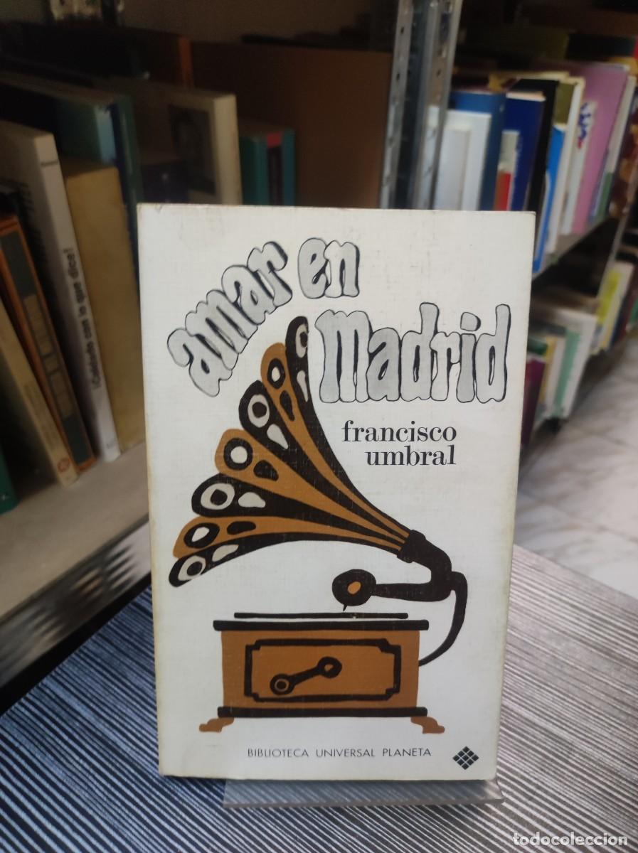 Libros: AMAR EN MADRID FRANCISCO UMBRAL - Foto 1