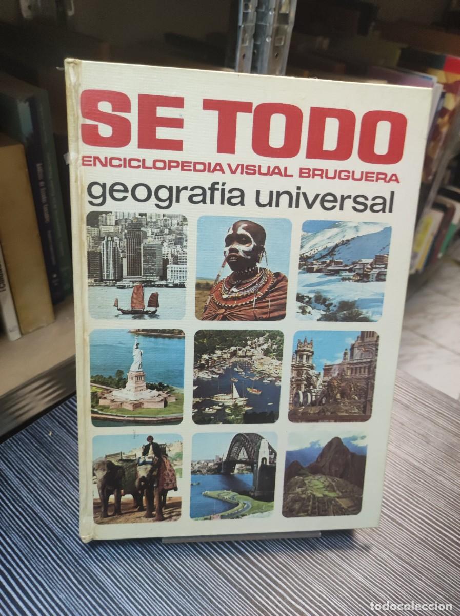 books: SE TODO ENCICLOPEDIA VISUAL BRUGUERA GEOGRAFIA UNIVERSAL