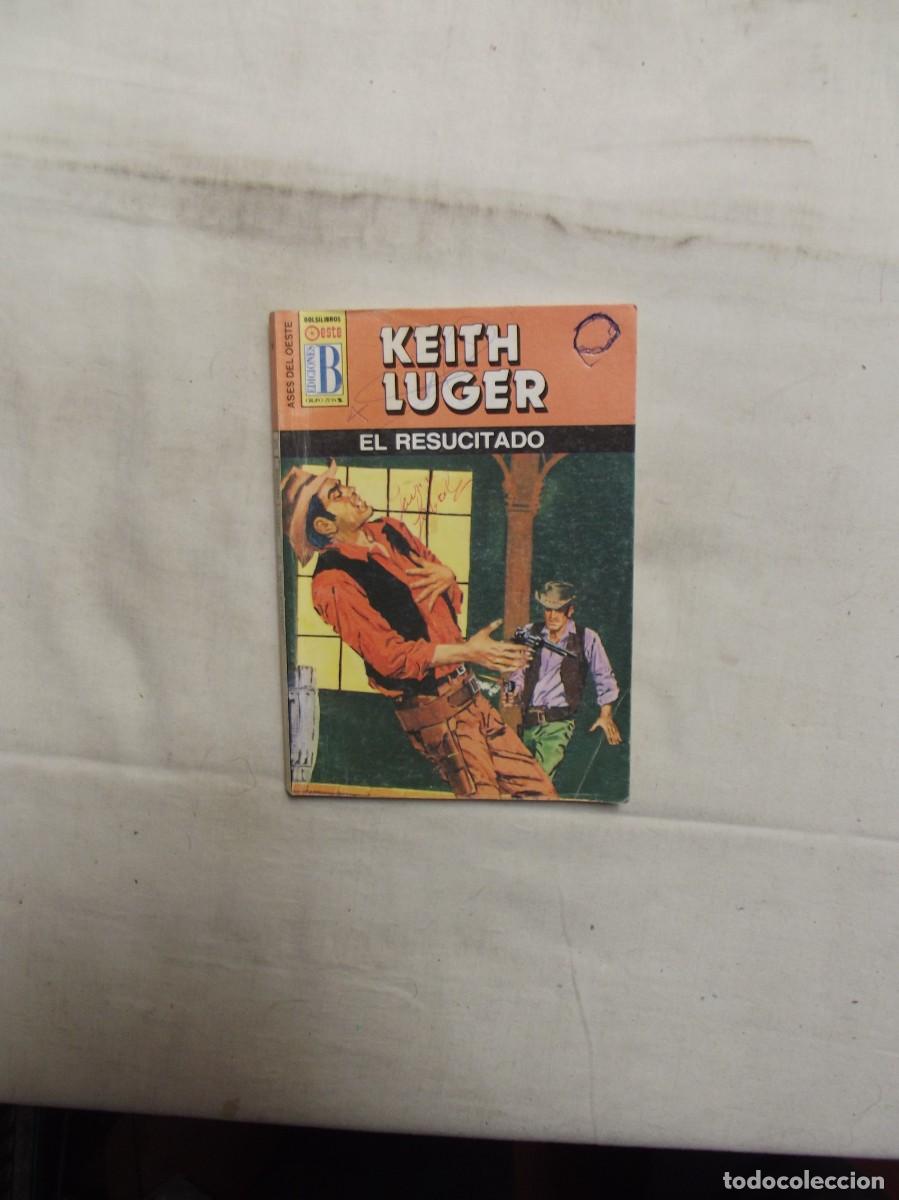 Libros: NOVELA OESTE - EL RESUCITADO POR KEITH LUGER - Foto 1